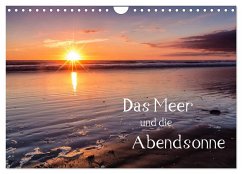 Das Meer und die Abendsonne (Wandkalender 2024 DIN A4 quer), CALVENDO Monatskalender - Klinder, Thomas