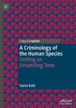 A Criminology of the Human Species - Eski, Yarin