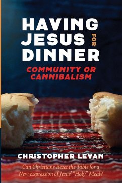 Having Jesus for Dinner - Levan, Christopher