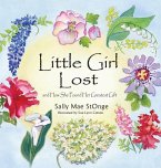 Little Girl Lost: And How She Found Her Greatest Gift