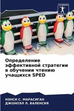 Opredelenie äffektiwnoj strategii w obuchenii chteniü uchaschihsq SPED - MARASIGAN, NJeNSI S.;VALENSIYa, DZhONOJeL L.