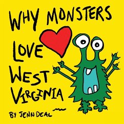 Why Monsters Love West Virginia - Deal, Jenn