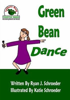 Green Bean Dance - Schroeder, Ryan J.