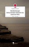 Mecklenburger Beharrlichkeit überlebt das Ende der Welt. Life is a Story - story.one