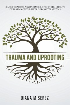 Trauma and Uprooting - Miserez, Diana