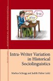 Intra-Writer Variation in Historical Sociolinguistics