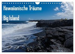 Hawaiianische Träume Big Island (Wandkalender 2024 DIN A4 quer), CALVENDO Monatskalender