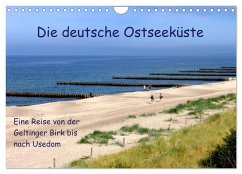 Die deutsche Ostseeküste - Eine Reise von der Geltinger Birk bis nach Usedom (Wandkalender 2024 DIN A4 quer), CALVENDO Monatskalender