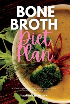 Bone Broth Diet Plan - Hinderock, Stephanie