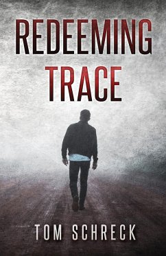 Redeeming Trace - Schreck, Tom
