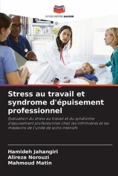 Stress au travail et syndrome d'épuisement professionnel - Jahangiri, Hamideh;Norouzi, Alireza;Matin, Mahmoud