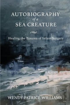 Autobiography of a Sea Creature - Williams, Wendy