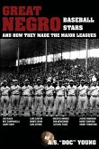 Great Negro Baseball Stars and how they made the Major Leagues