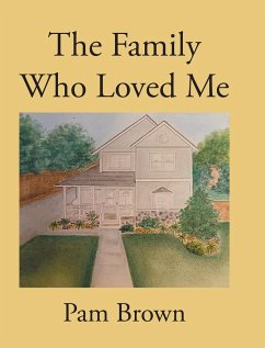 The Family Who Loved Me - Brown, Pam