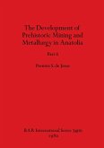 The Development of Prehistoric Mining and Metallurgy in Anatolia, Part ii