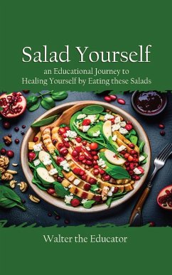 Salad Yourself - Walter the Educator
