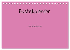Bastelkalender - Pink (Tischkalender 2024 DIN A5 quer), CALVENDO Monatskalender