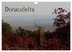 Donaudelta (Wandkalender 2024 DIN A4 quer), CALVENDO Monatskalender