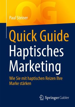 Quick Guide Haptisches Marketing - Steiner, Paul