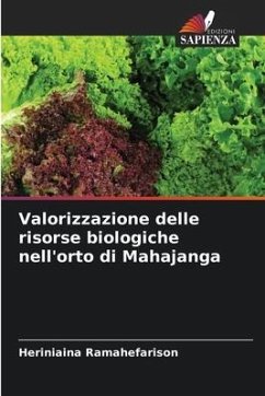 Valorizzazione delle risorse biologiche nell'orto di Mahajanga - Ramahefarison, Heriniaina