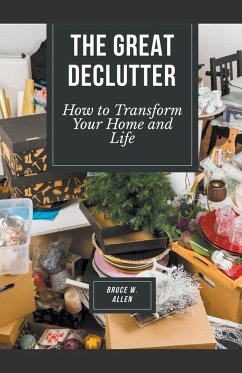 The Great Declutter - Allen, Bruce W