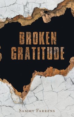 Broken Gratitude - Farrens, Sammy