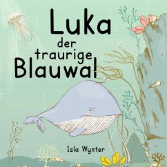 Luka - Der traurige Blauwal - Wynter, Isla