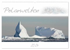 Polarwelten (Wandkalender 2024 DIN A2 quer), CALVENDO Monatskalender - Schlögl, Brigitte