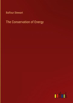 The Conservation of Energy - Stewart, Balfour