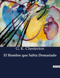 El Hombre que Sabía Demasiado - Chesterton, G. K.