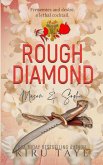 Rough Diamond