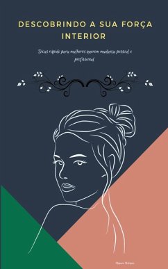 Descobrindo sua força interior - Moreira, Maynara Rodrigues