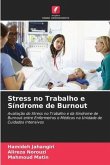 Stress no Trabalho e Síndrome de Burnout