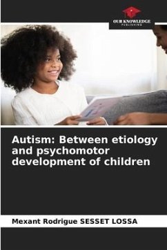 Autism: Between etiology and psychomotor development of children - SESSET LOSSA, Mexant Rodrigue