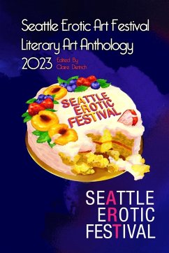 Seattle Erotic Art Festival Literary Art Anthology 2023
