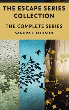 The Escape Series Collection - Jackson, Sandra J.