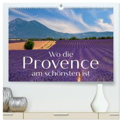 Wo die Provence am schönsten ist (hochwertiger Premium Wandkalender 2024 DIN A2 quer), Kunstdruck in Hochglanz