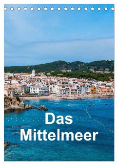 Das Mittelmeer (Tischkalender 2024 DIN A5 hoch), CALVENDO Monatskalender
