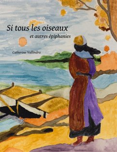 Si tous les oiseaux - Vallindra, Catherine