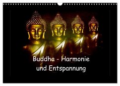 Buddha - Harmonie und Entspannung (Wandkalender 2024 DIN A3 quer), CALVENDO Monatskalender