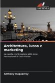 Architettura, lusso e marketing