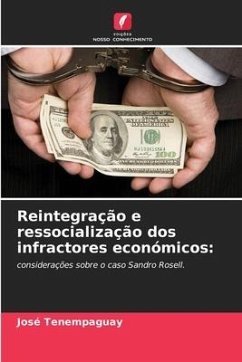 Reintegração e ressocialização dos infractores económicos: - Tenempaguay, José