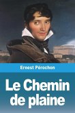 Le Chemin de plaine