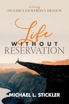 Life Without Reservation - Stickler, Michael L