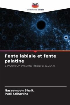 Fente labiale et fente palatine - Shaik, Naseemoon;Sriharsha, Pudi