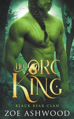 Her Orc King - Ashwood, Zoe