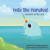 Nate the Narwhal Nate the Narwhal