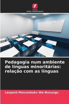 Pedagogia num ambiente de línguas minoritárias: relação com as línguas - Wa-Busungu, Léopold Masumbuko