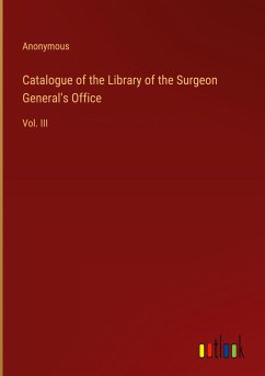 Catalogue of the Library of the Surgeon General's Office