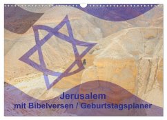 Jerusalem mit Bibelversen / Geburtstagsplaner (Wandkalender 2024 DIN A3 quer), CALVENDO Monatskalender - JudaicArtPhotography.com
